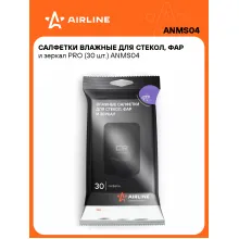 Влажные салфетки для уборки для стекол, фар и зеркал 30 шт PRO AIRLINE ANMS04