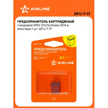 Предохранитель картриджный гнездовой MINI (10x12x16мм) 50А в блистере 1 шт. AFU-T-17 AIRLINE